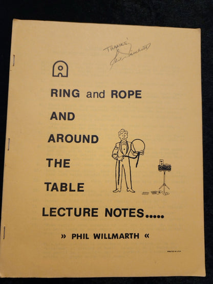 A Ring and Rope and Around The Table Lecture Notes - Phil Willmarth - SIGNED