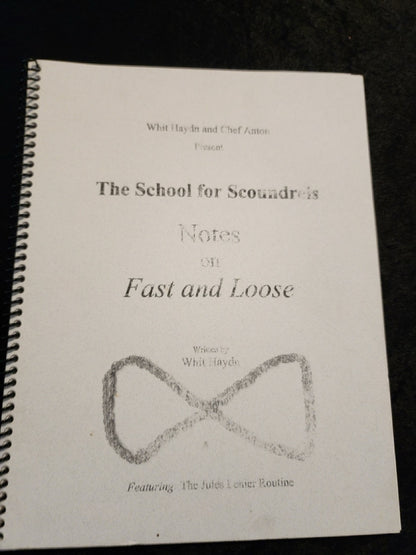 The School for Scoundrels: Notes on Fast and Loose - Whit Haydn