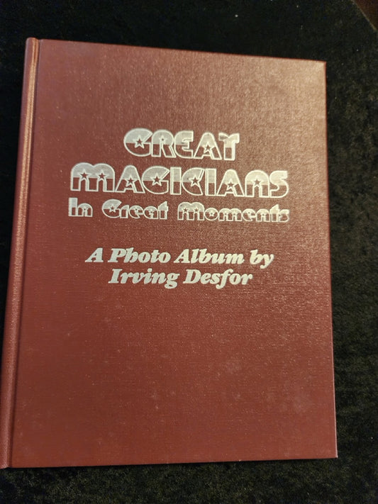 Great Magicians in Great Moments - Irving Desfor