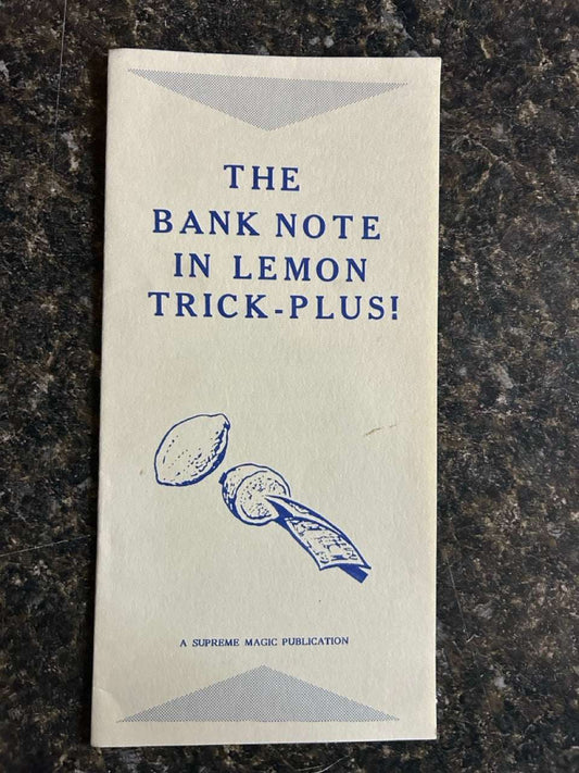 The Bank Note in Lemon Trick - Plus - Supreme Magic