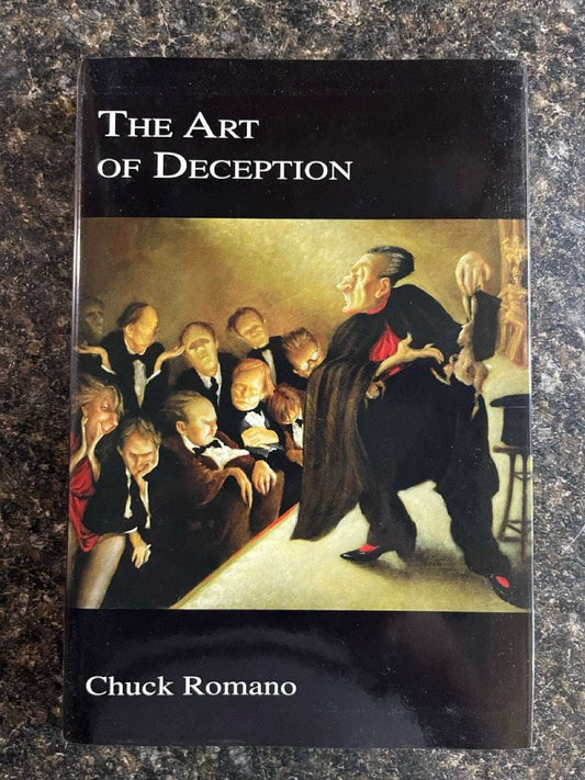 The Art of Deception - Chuck Romano - SIGNED & NUMBERED (2nd edition)