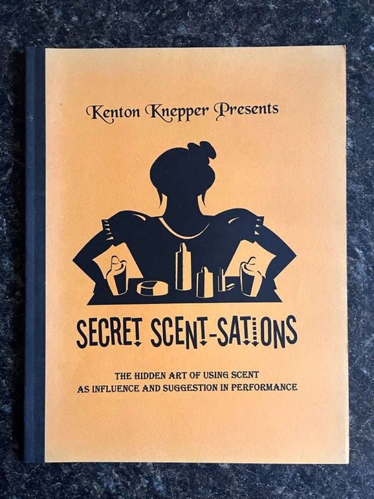 Secret Scent-Sations - Kenton Knepper
