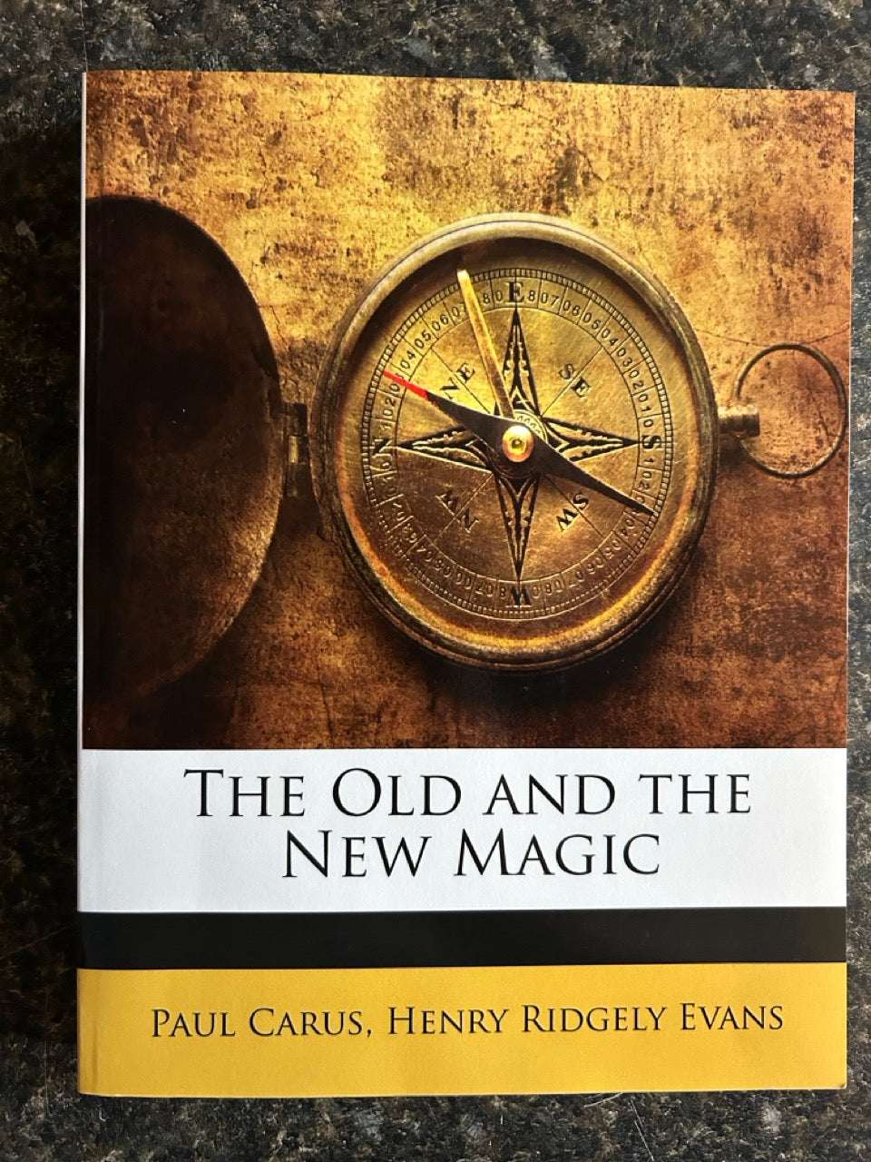 The Old and the New Magic - Paul Carus & Henry Ridgely Evans