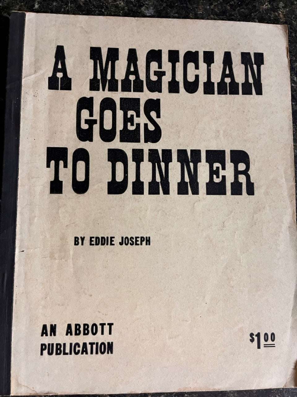 A Magician Goes To Dinner - Eddie Joseph