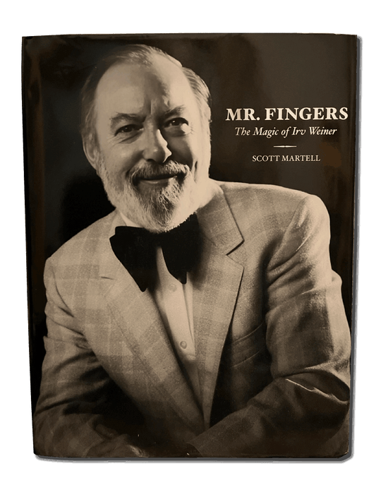 Mr Fingers: The Magic of Irv Weiner - Scott Martell