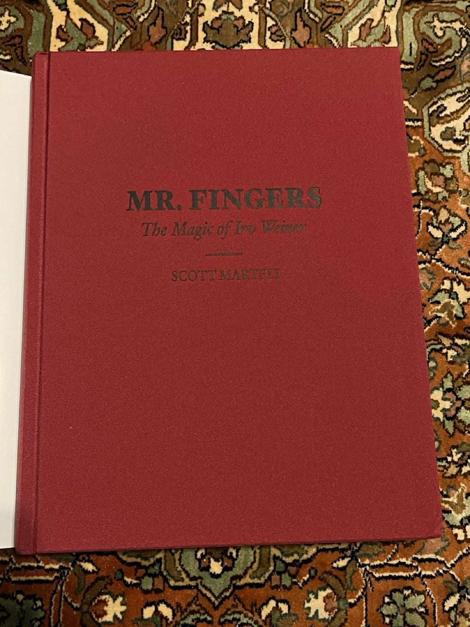 Mr Fingers: The Magic of Irv Weiner - Scott Martell