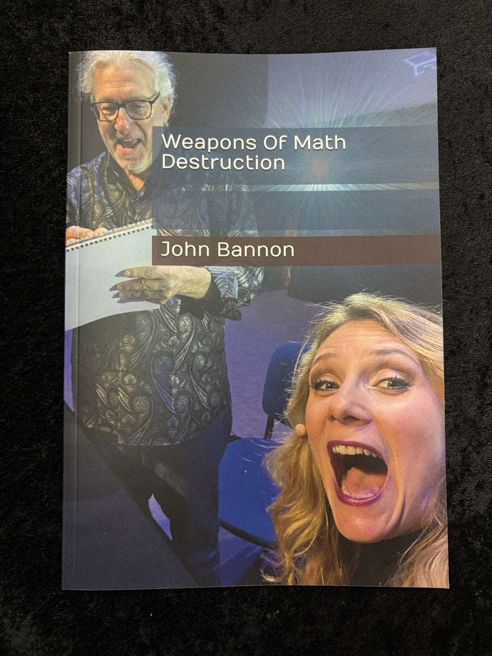 Weapons of Math Destruction - John Bannon - SIGNED