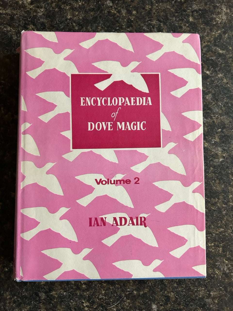 Encyclopaedia of Dove Magic Vol. 2 - Ian Adair (USED Copy)