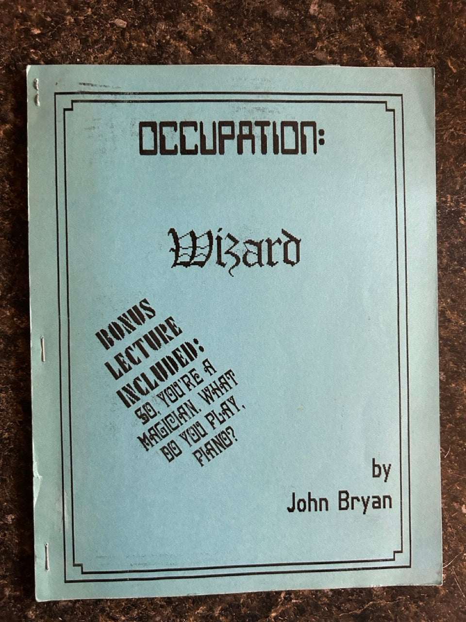 Occupation: Wizard - John Bryan