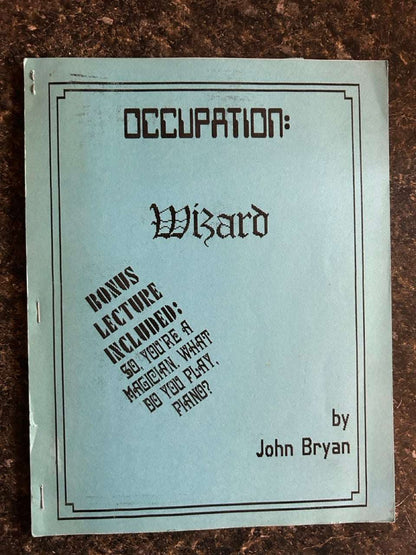 Occupation: Wizard - John Bryan