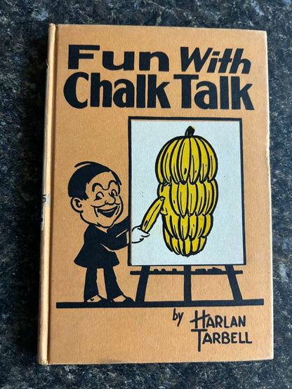 Fun with Chalk Talk - Harlan Tarbell