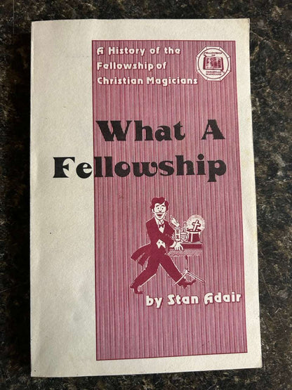 What A Fellowship - Stan Adair - SIGNED