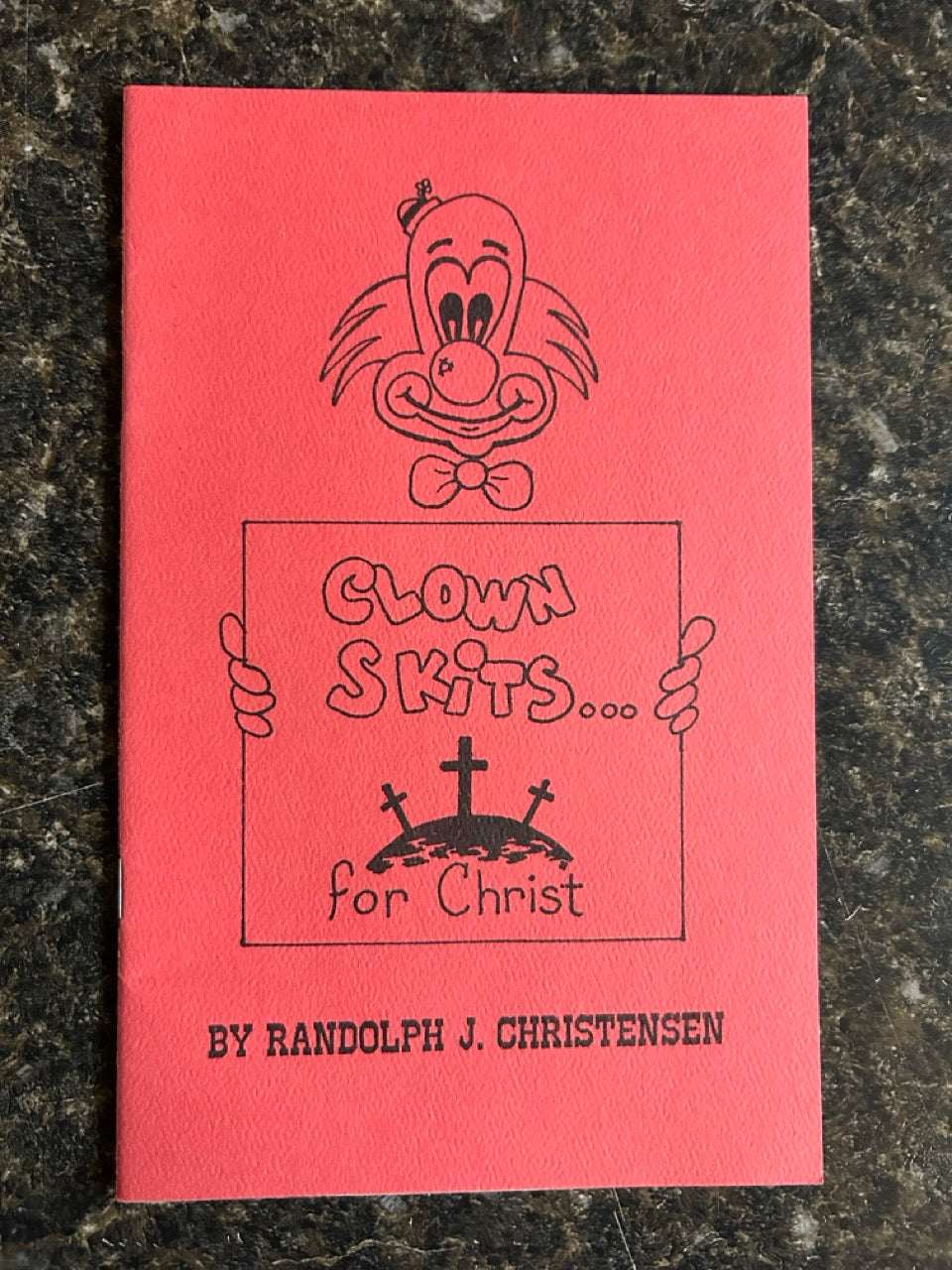 2 Clowning Booklets - Ralph Dewey & Randy Christensen