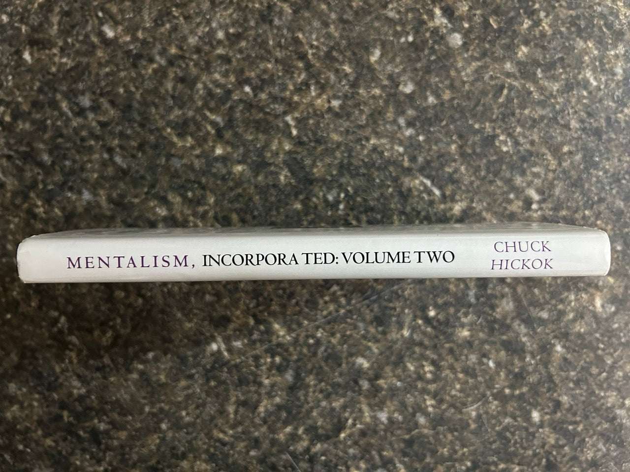 Mentalism Incorporated Vol. 2 - Chuck Hickok (2005 1st ed.)