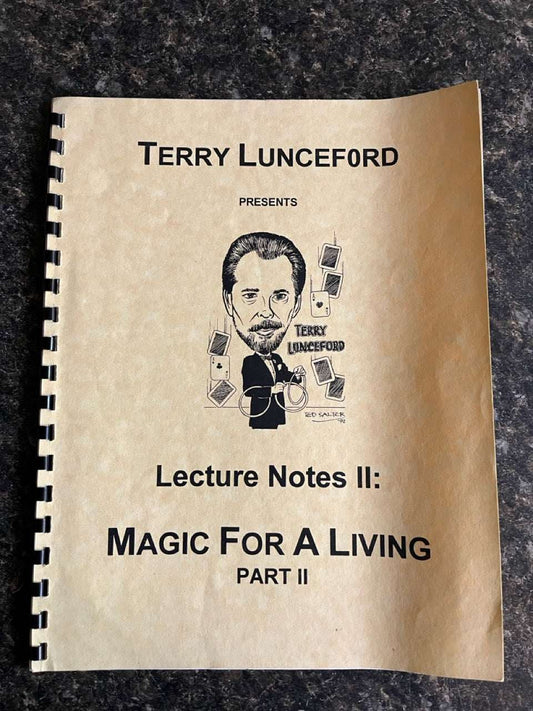 Terry Lunceford "Magic For A Living" Lecture Notes, Part 2