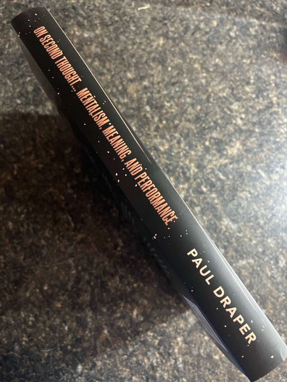 On Second Thought...Mentalism, Meaning, and Performance - Paul Draper - SIGNED