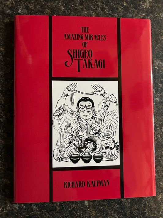 The Amazing Miracles of Shigeo Takagi - Richard Kaufman (NEW)