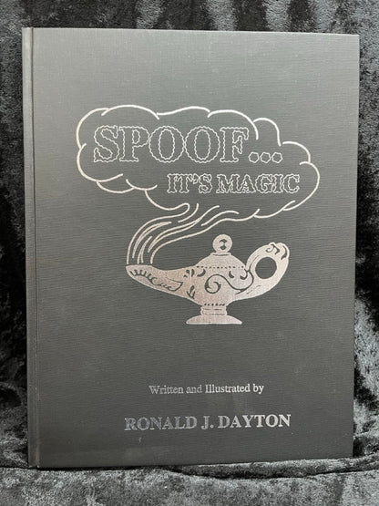 Spoof...It's Magic - Ronald Dayton