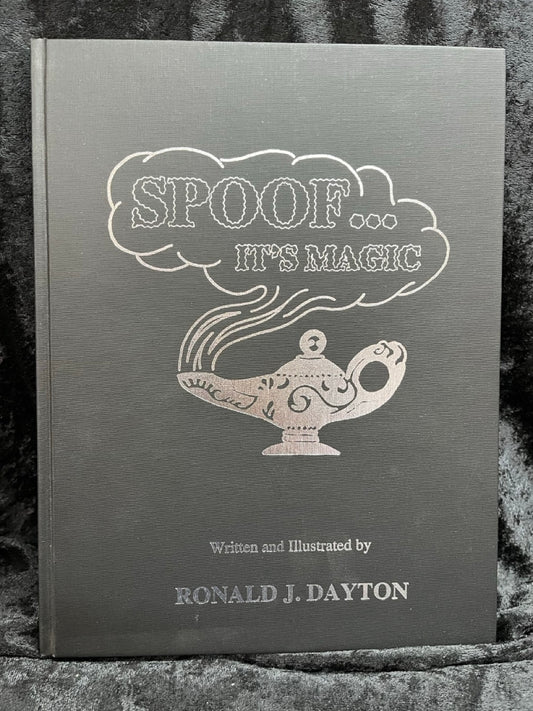 Spoof...It's Magic - Ronald Dayton