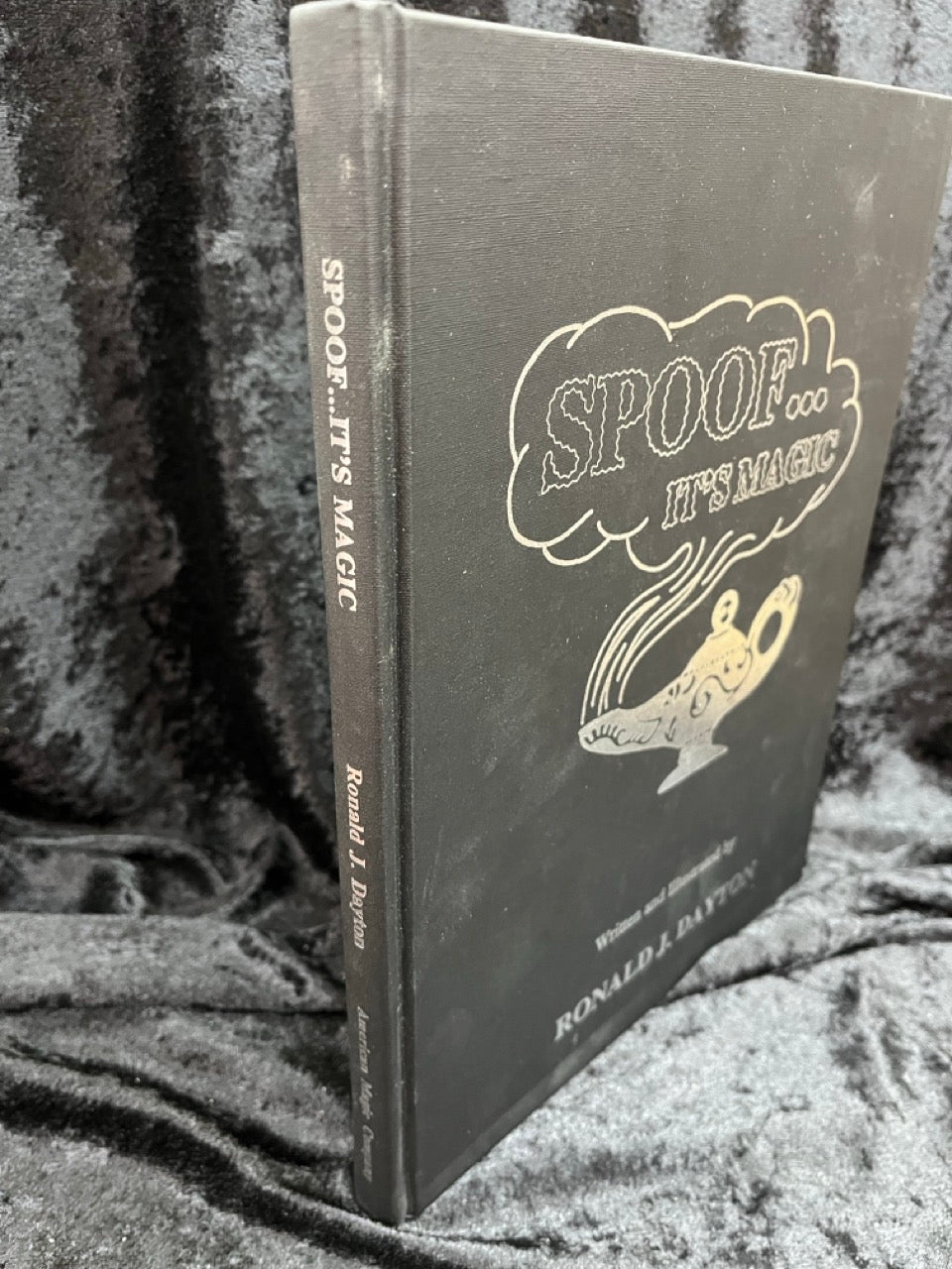 Spoof...It's Magic - Ronald Dayton