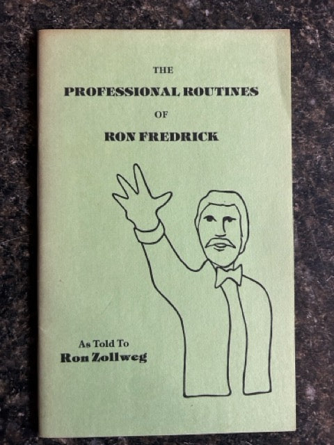 The Professional Routines of Ron Fredrick - Ron Zollweg