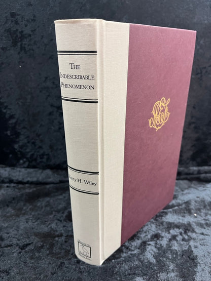 The Indescribable Phenomenon: The Life & Mysteries of Anna Eva Fay - Barry H. Wiley