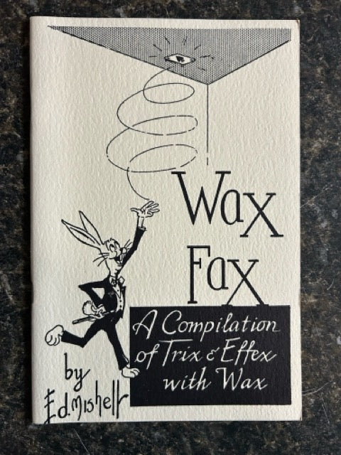 Wax Fax: A Compilation of Trix & Effex with Wax - Ed Mishell