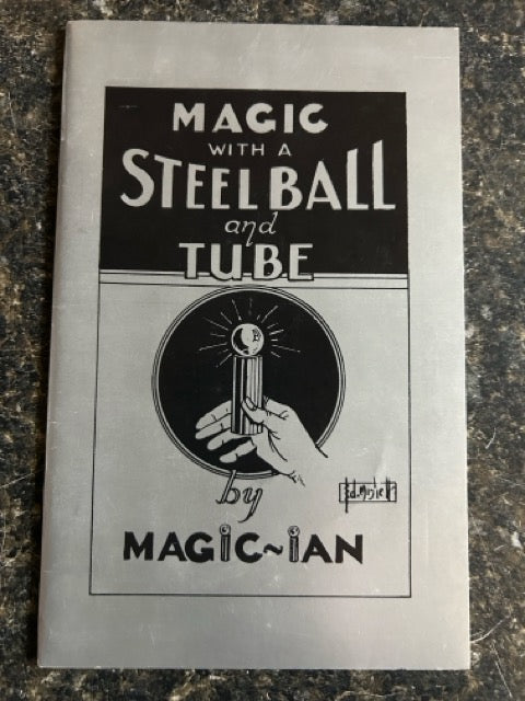 Magic with a Steel Ball and Tube - Magic~Ian