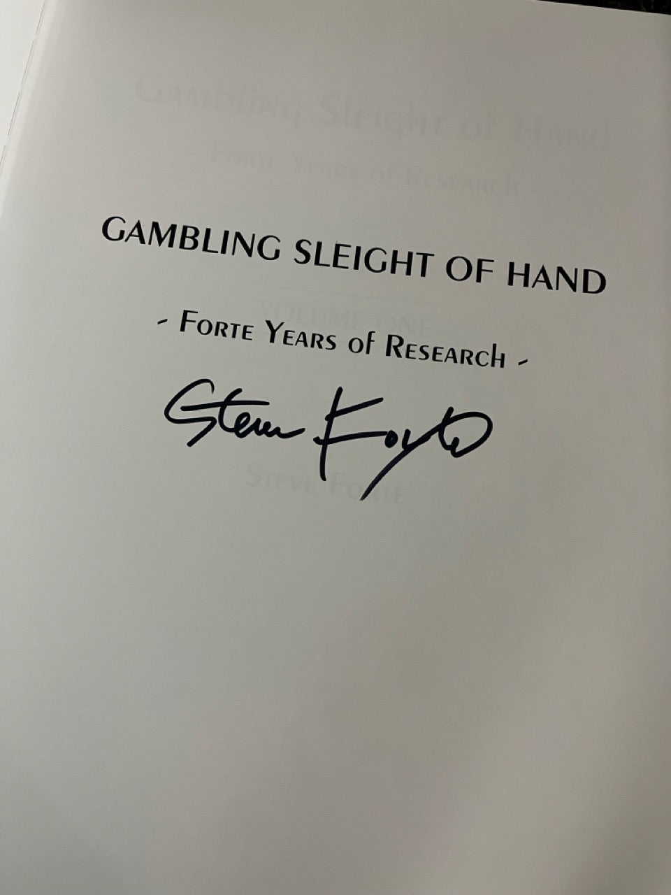 Gambling Sleight of Hand: Forte Years of Research - Steve Forte - SIGNED