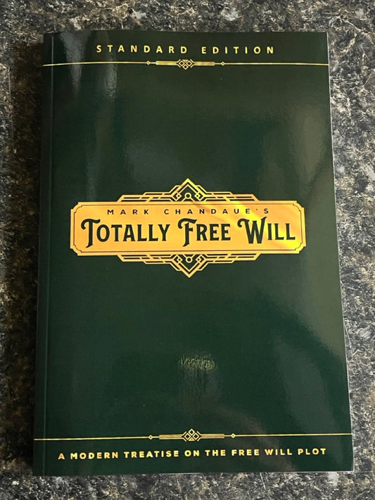 Totally Free Will - Mark Chandaue (Standard Version, paperback)