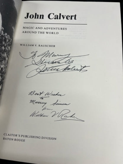 John Calvert, Magic & Adventures Around the World - William V Rauscher (SIGNED & NUMBERED)