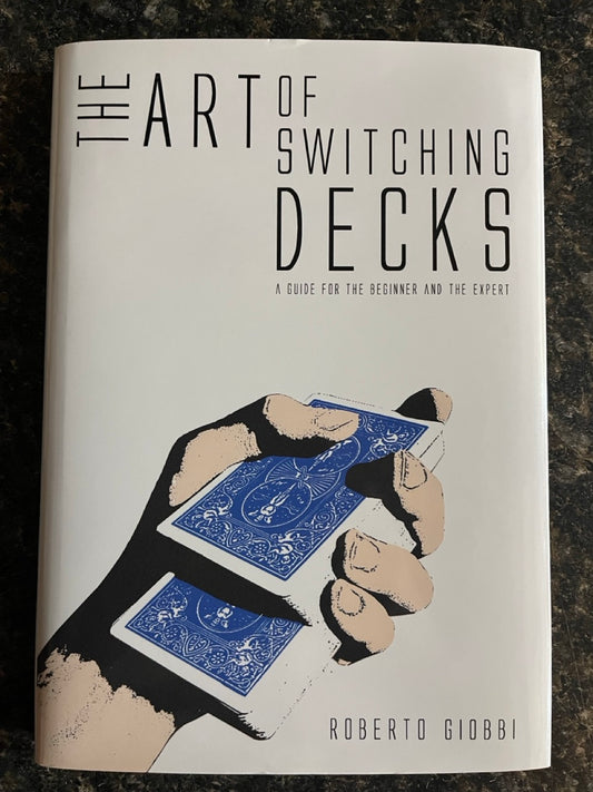 The Art of Switching Decks - Roberto Giobbi