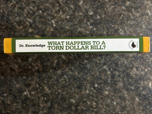 What Happens To A Torn Dollar Bill? - Dr. Knowledge (Charles Reichblum)