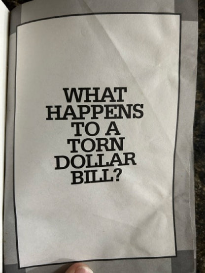 What Happens To A Torn Dollar Bill? - Dr. Knowledge (Charles Reichblum)