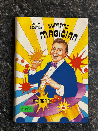 How To Become a Supreme Magician - Ian Adair
