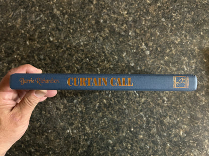 Curtain Call - Barrie Richardson (HC, no dust jacket)