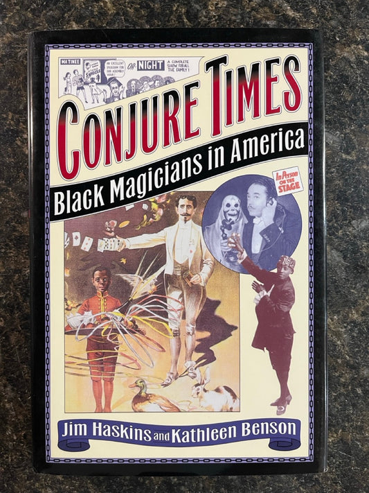 Conjure Times: Black Magicians in America - Jim Haskins & Kathleen Benson
