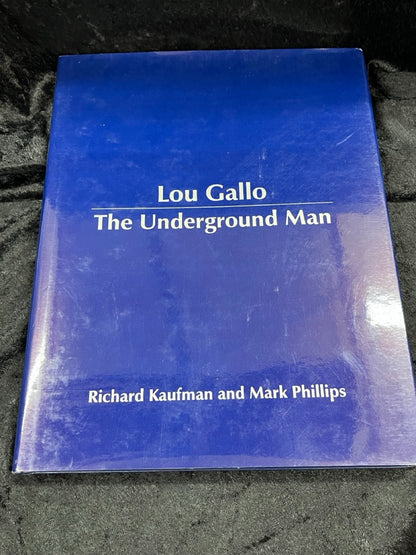 Lou Gallo: The Underground Man - Kaufman & Phillips