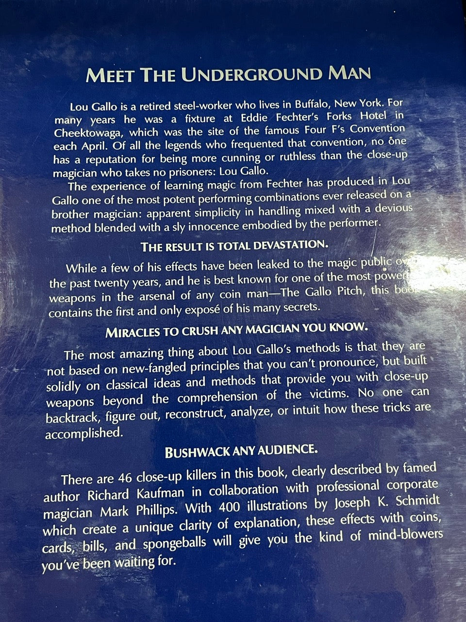 Lou Gallo: The Underground Man - Kaufman & Phillips