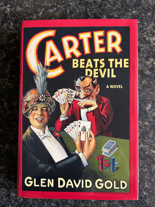 Carter Beats The Devil - Glen David Gold (hardcover)