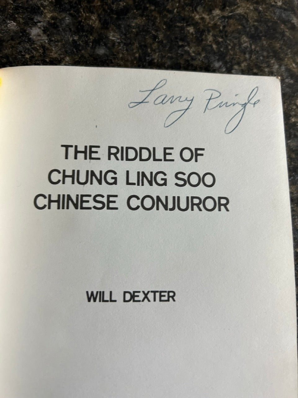 The Riddle of Chung Ling Soo - Will Dexter