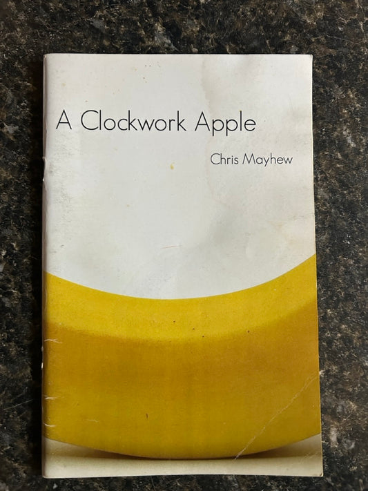 A Clockwork Apple - Chris Mayhew
