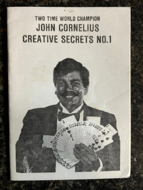 Two Time World Champion John Cornelius Creative Secrets No. 1