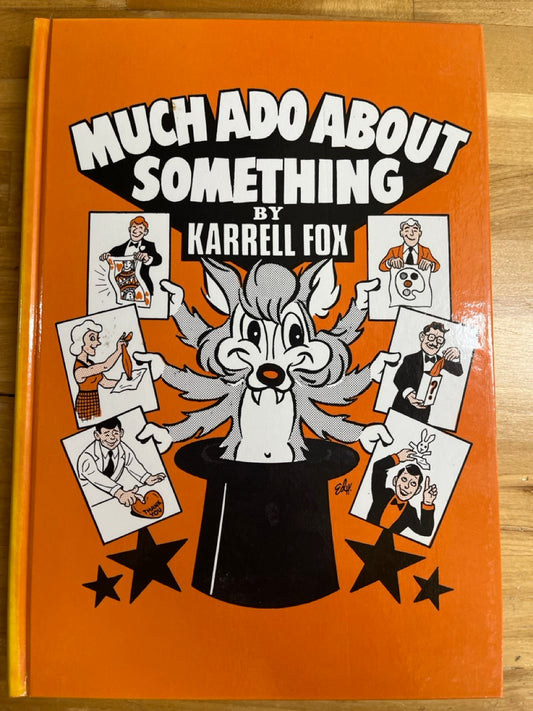 Much Ado About Something - Karrell Fox