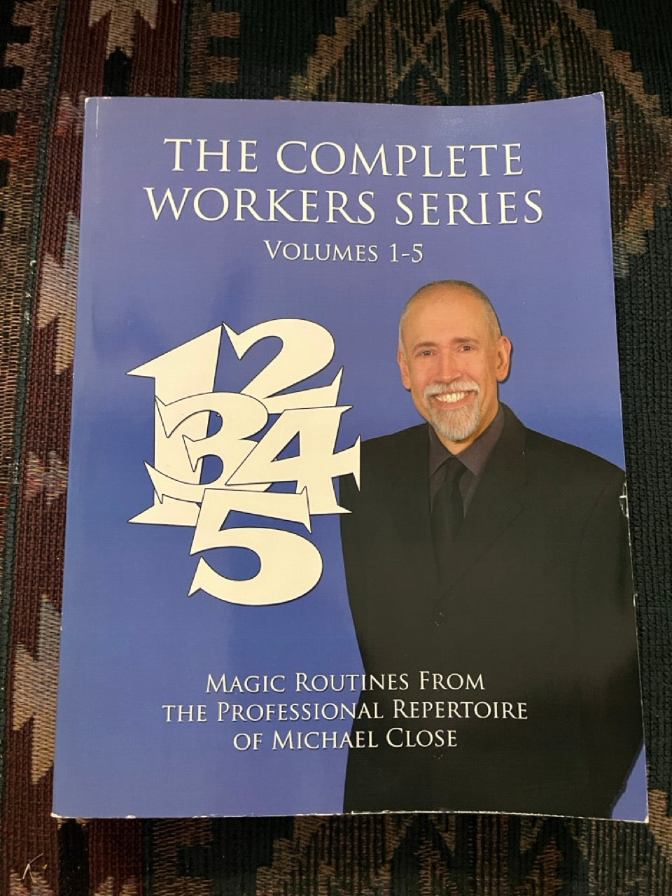 The Complete Workers Series: Volumes 1-5 - Michael Close