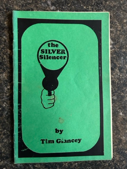 The Silver Silencer - Tim Glancey