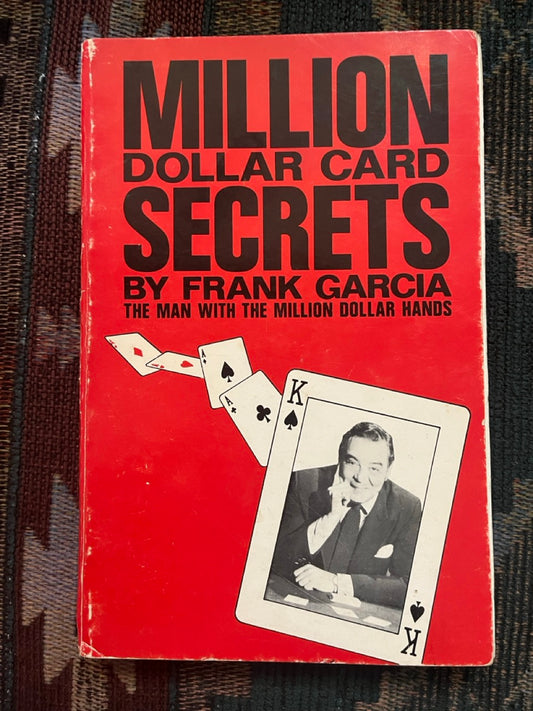 Million Dollar Card Secrets - Frank Garcia (Poor copy)