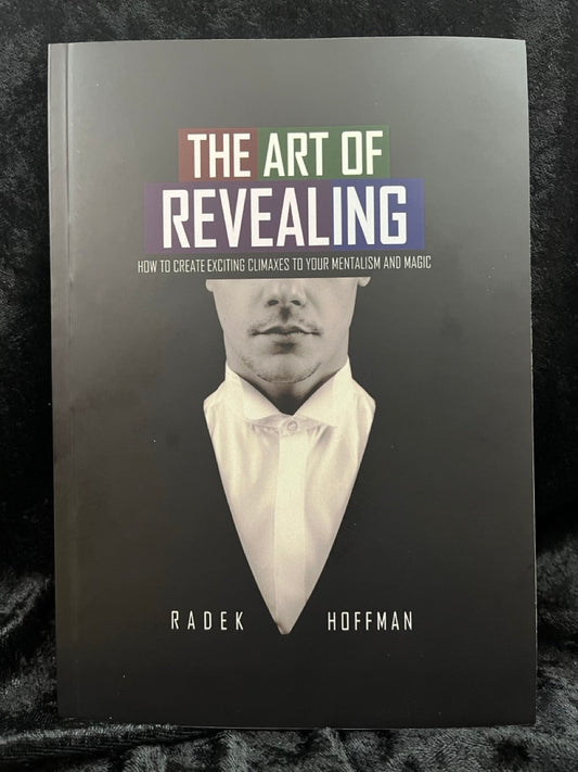The Art of Revealing - Radek Hoffman