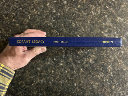 Koran's Legacy - Hugh Miller