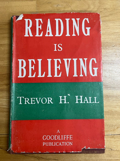 Reading is Believing - Trevor H Hall